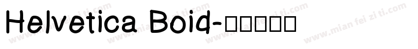 Helvetica Boid字体转换